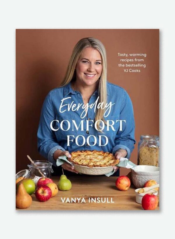 Everyday Comfort Food - Vanya Insull