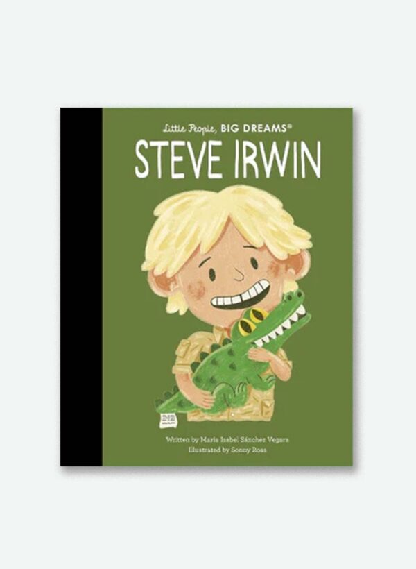 Little People Big Dreams Steve Irwin