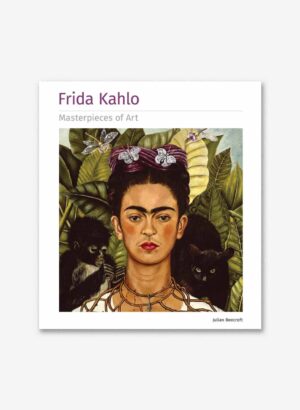 Frida Kahlo - Masterpieces of Art - Julian Beecroft